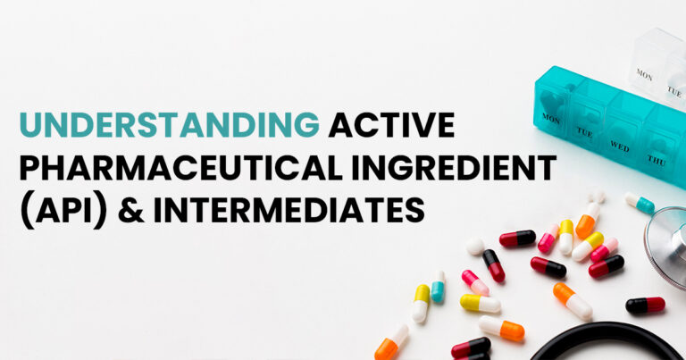 Understanding Active Pharmaceutical Ingredient(Api) & Intermediates