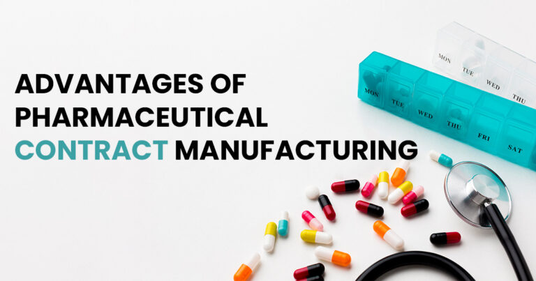 Advantages of Pharmaceutical Contract Manufacturing